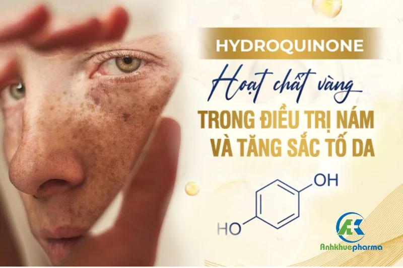 Hydroquinone ức chế sản xuất và giảm melanin, làm sáng các vùng da sẫm màu